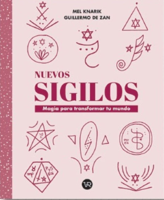 Nuevos sigilos. Magia para transformar tu mundo