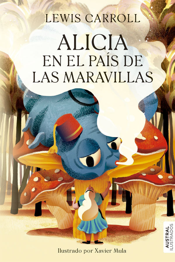Alicia en el país de las maravillas [Ed. Ilustrada]
