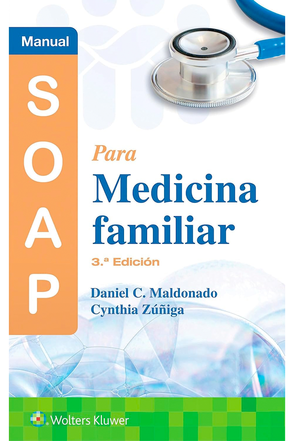 Manual SOAP para medicina familiar 3ª Ed.