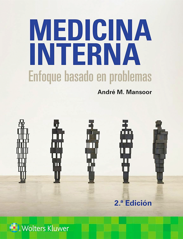 Mansoor. Medicina interna. Enfoque basado en problemas 2ª Ed.