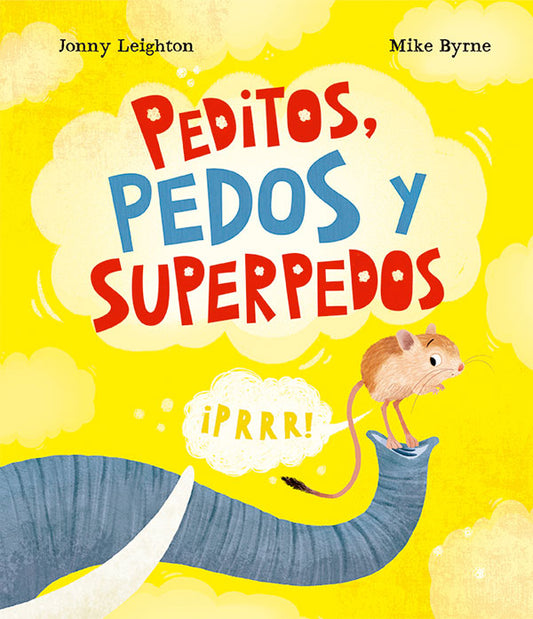 Peditos, pedos Y superpedos