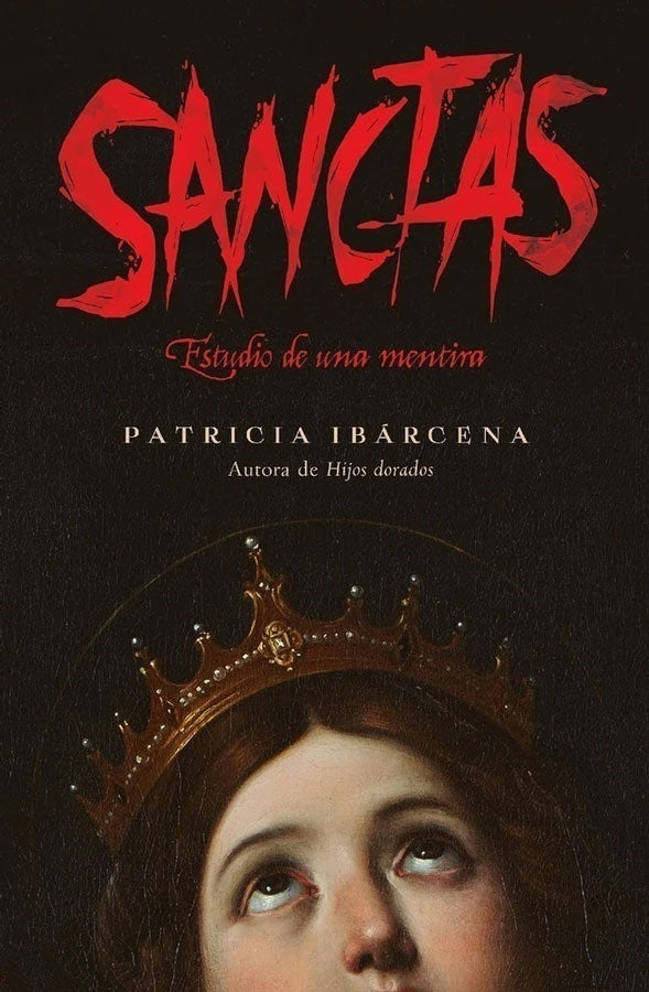 Sanctas: Estudio de una mentira