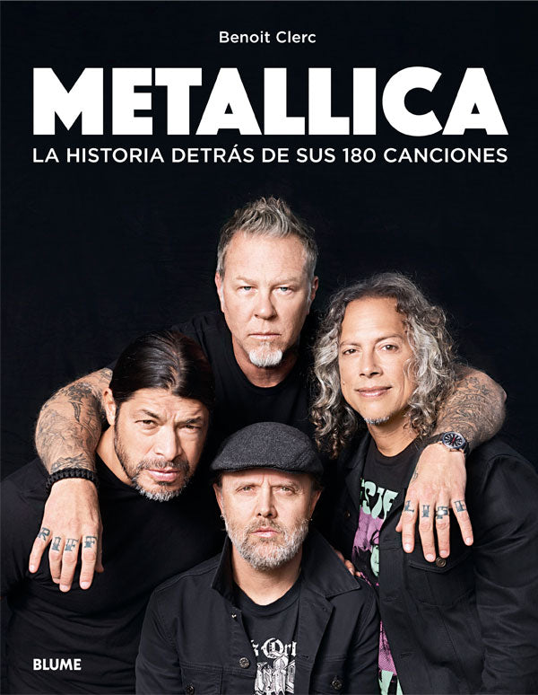 Metallica. La historia detrás de sus 180 canciones