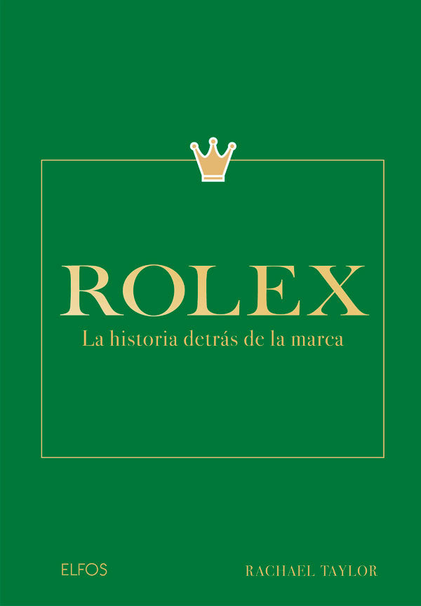 Rolex. La historia detrás de la marca