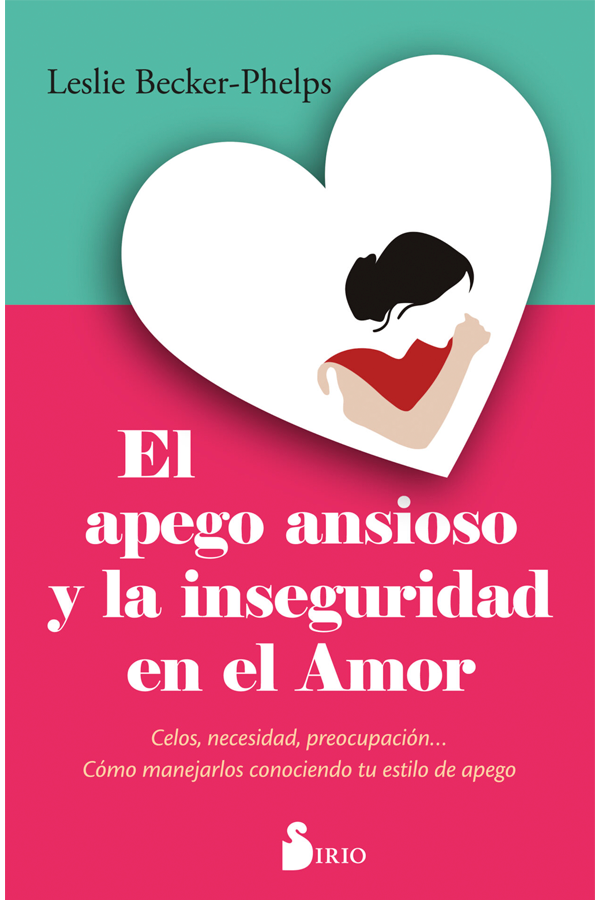 El apego ansioso y la inseguridad en el amor