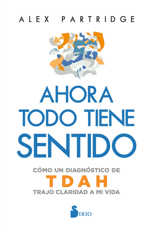 Ahora todo tiene sentido: Cómo un diagnóstico de TDAH trajo claridad a mi vida