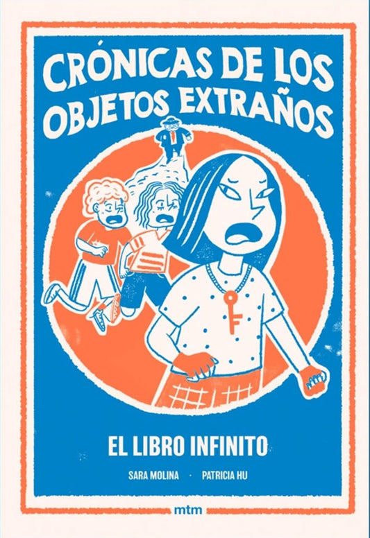 Crónicas de los objetos extraños: El libro infinito