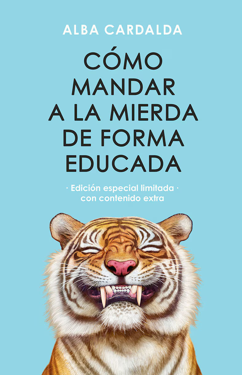 Como mandar a la mierda de forma educada [Edición Especial]