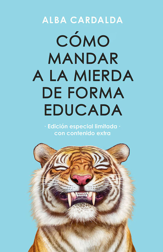 Como mandar a la mierda de forma educada [Edición Especial]