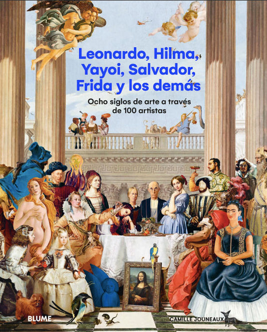 Leonardo, Hilma, Yayoi, Salvador, Frida y los demás