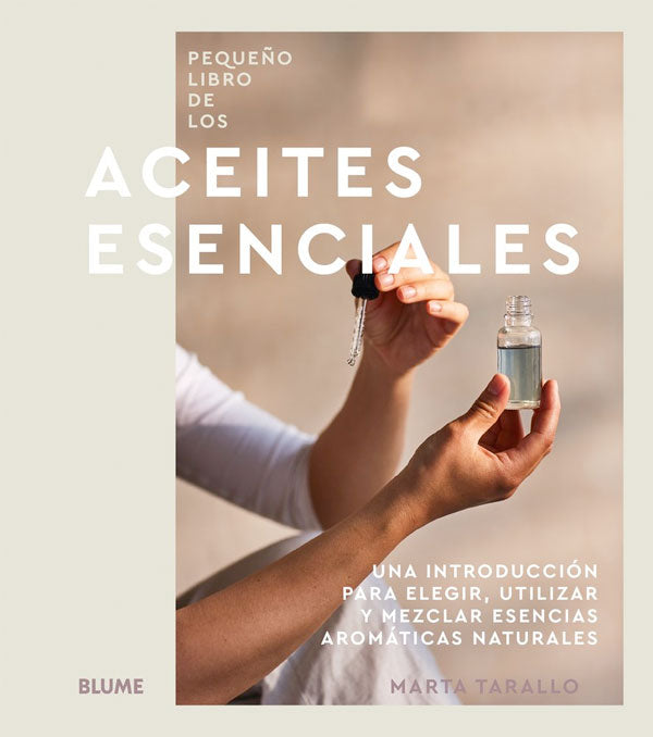 Pequeño libro de los aceites esenciales