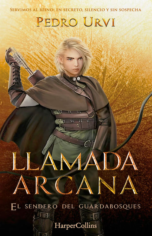 Llamada Arcana (El Sendero del Guardabosques, Libro 13)