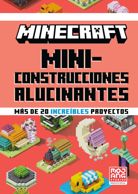 Minecraft Oficial: Miniconstrucciones alucinantes
