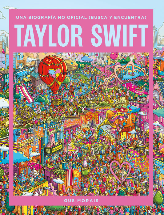 Taylor Swift: una biografía no oficial (busca y encuentra)