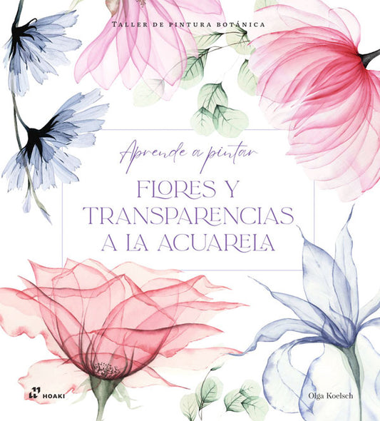 Taller de pintura botánica. Flores y transparencias a la acuarela
