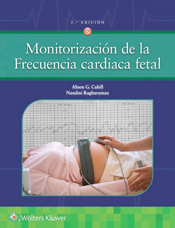 Monitorización de la frecuencia fetal 5ª Ed.