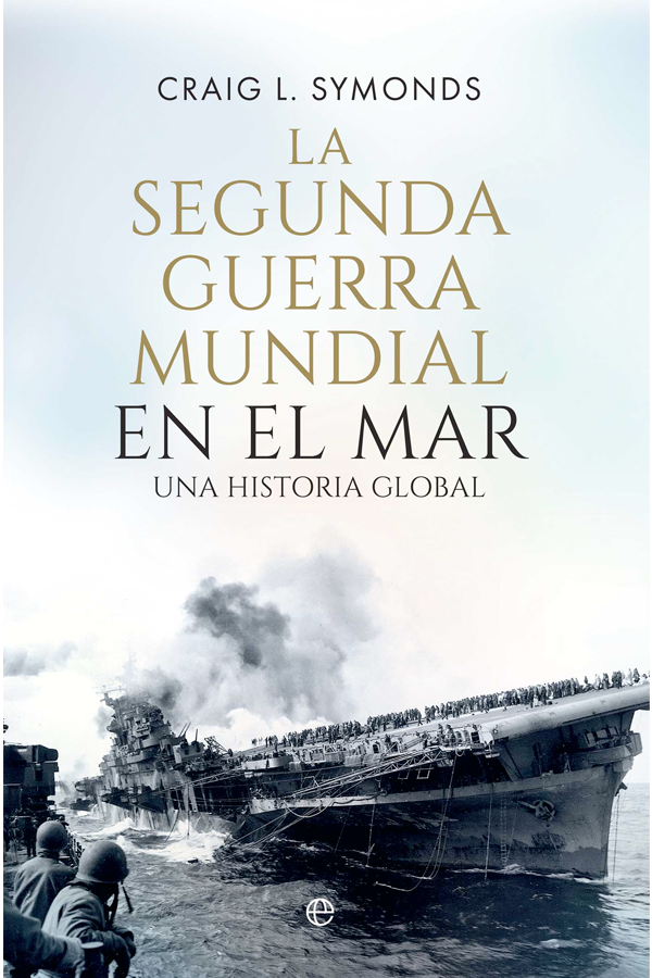 La Segunda Guerra Mundial en el mar