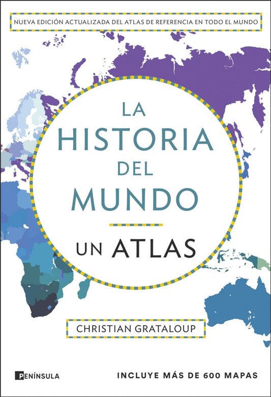 La historia del mundo. Un atlas [Edición ampliada]