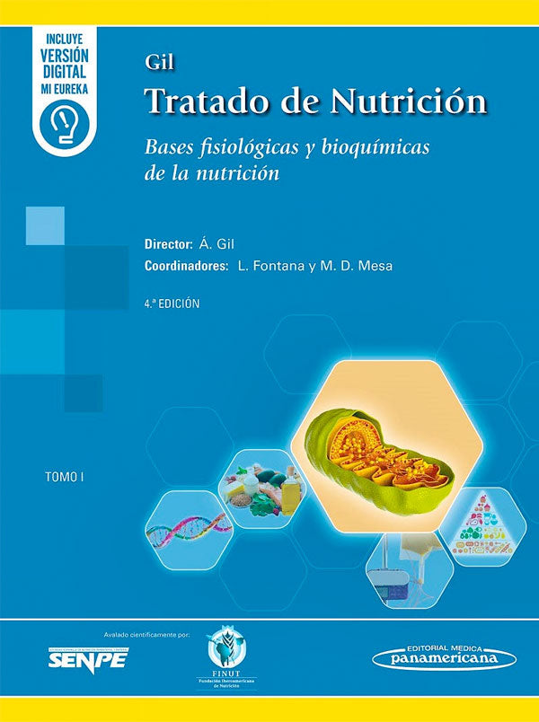 Gil. Tratado de nutrición. Tomo I. Bases fisiológicas y bioquímicas de la nutrición 4ª Ed.