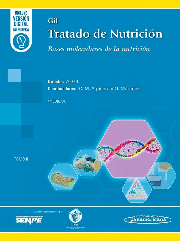 Gil. Tratado de nutrición. Tomo II. Bases moleculares de la nutrición 4ª Ed.
