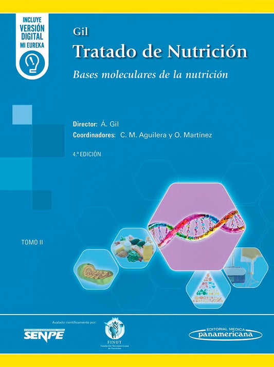 Gil. Tratado de nutrición. Tomo II. Bases moleculares de la nutrición 4ª Ed.