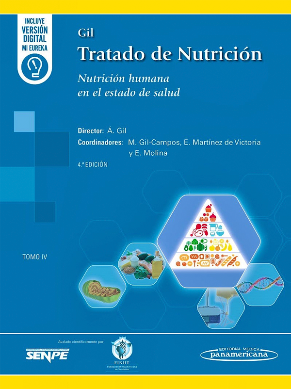 Gil. Tratado de nutrición. Tomo IV. Nutrición humana en el estado de salud 4ª Ed.