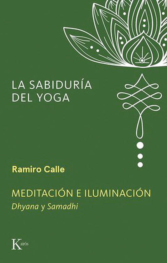 Meditación e iluminación. Dhyana y Samadhi