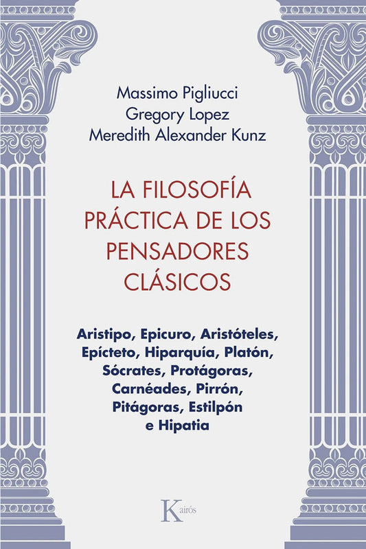La filosfía práctica de los pensadores clásicos