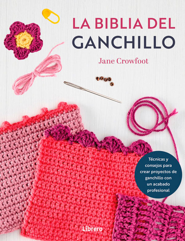 La biblia del ganchillo (crochet)