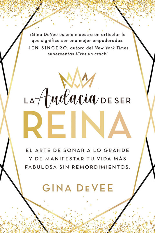 La audacia de ser reina