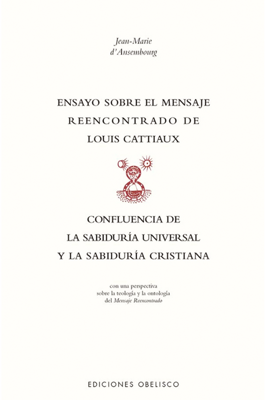 Ensayo sobre el mensaje reencontrado de Louis Cattiaux