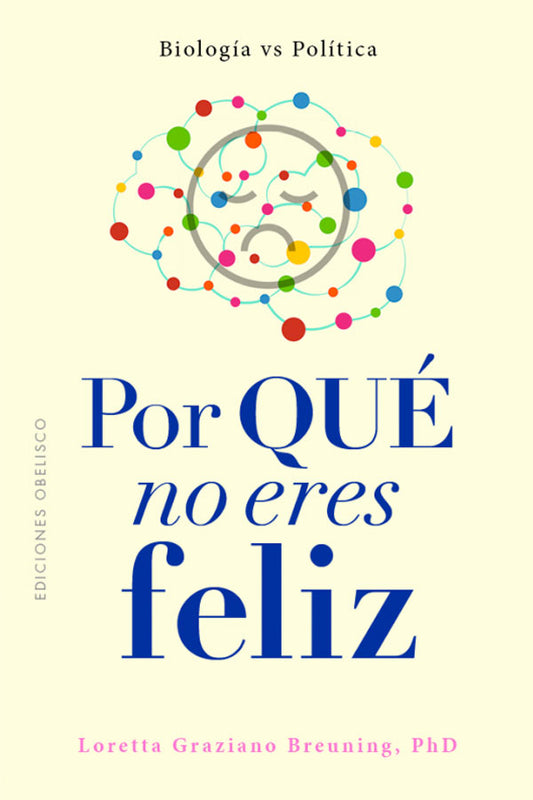 Por qué no eres feliz?
