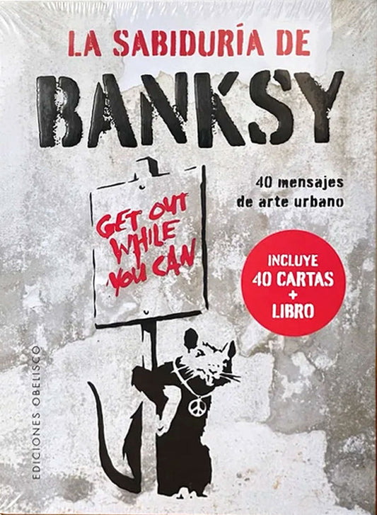 La sabiduría de Banksy. Mensajes de arte urbano