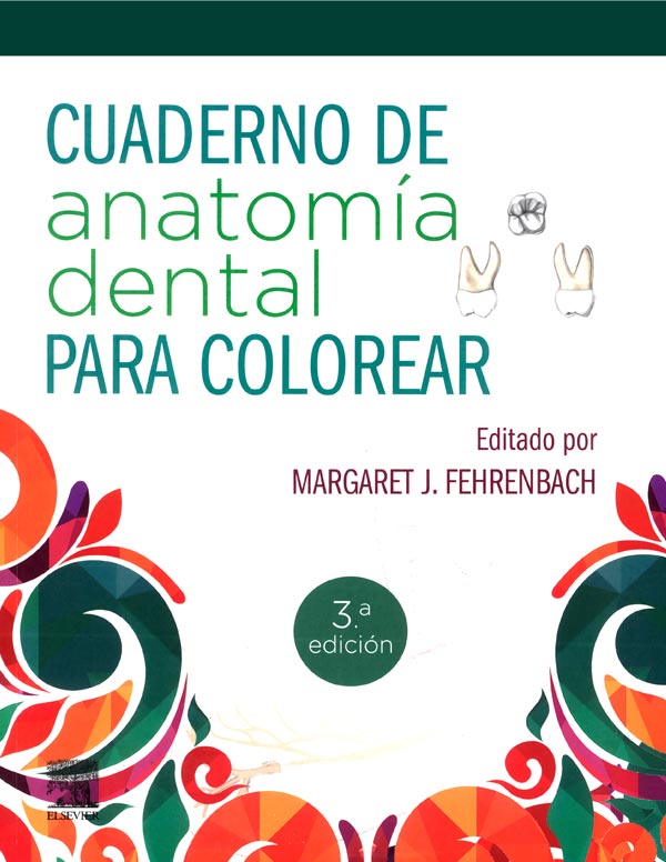 Cuaderno de anataomía dental para colorear 3ª Ed.