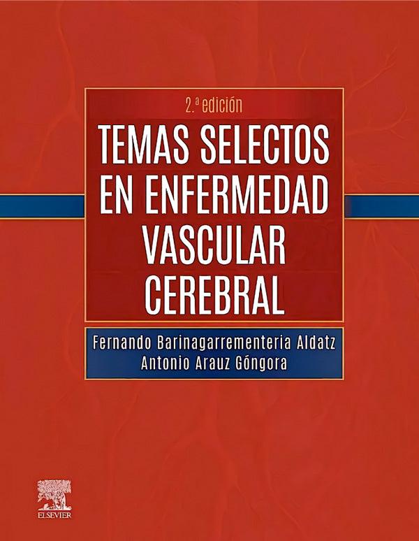 Temas selectos en nfermedad vascular cerebral 2ª Ed.