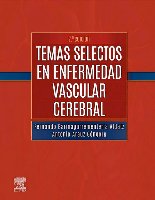 Temas selectos en nfermedad vascular cerebral 2ª Ed.