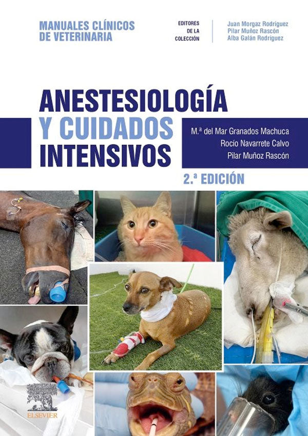 Manual clínico de veterinaria. Anestesiología y cuidados intensivos 2ª Ed.