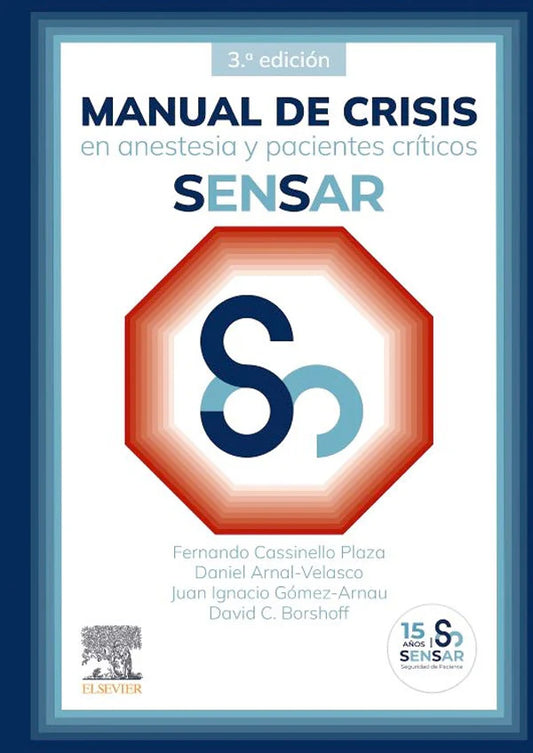 Manual de crisis en anestesia y paciente critico 3ª Ed.