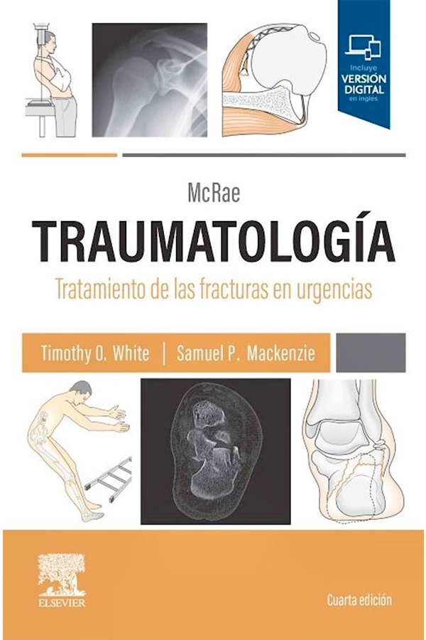 McRae. Traumatología. Tratamiento de fracturas en urgencias 4ª Ed.