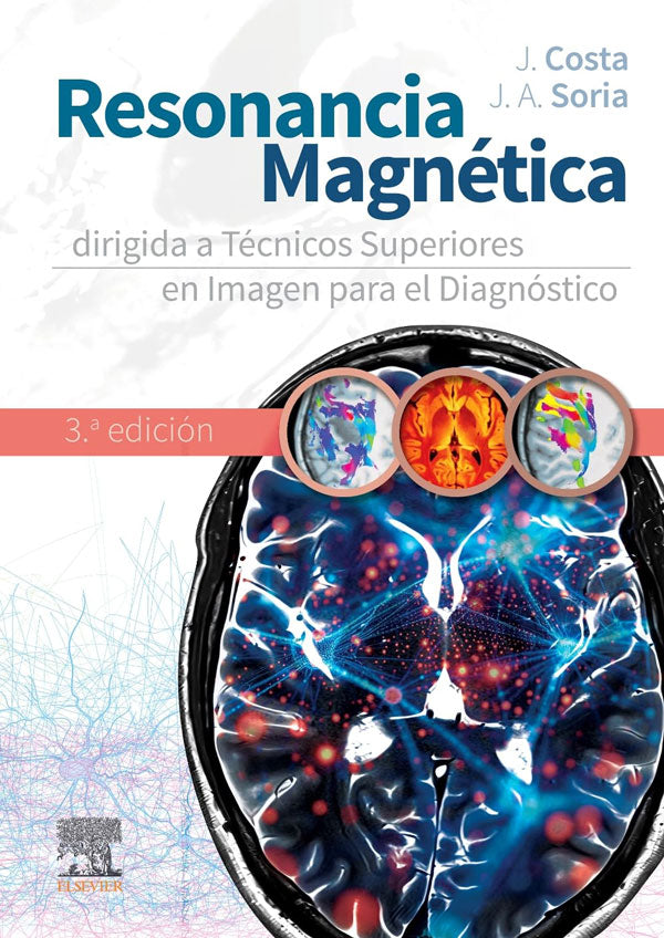Resonancia magnética para técnicos superirores 3ª Ed.
