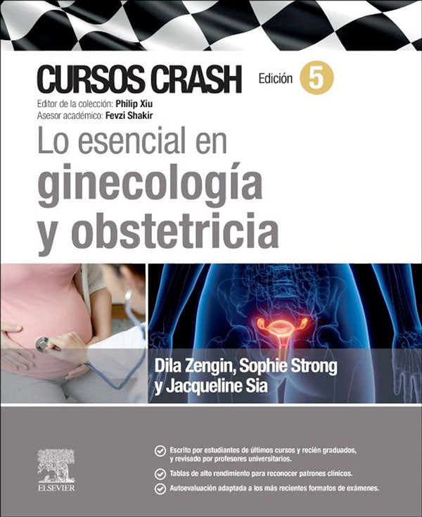 Lo esencial en ginecología y obstetricia. Cursos Crash 5ª Ed.