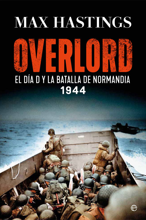 Overlord. El día D y la batalla de Normandia