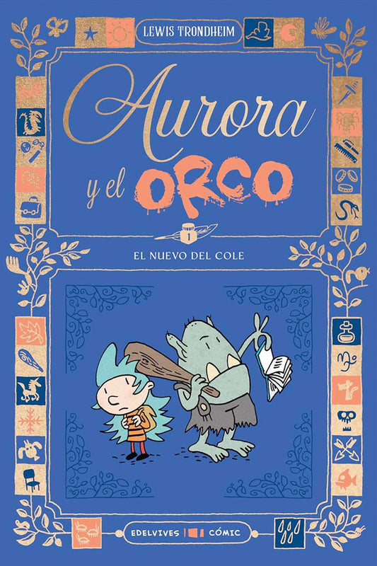 El nuevo del cole. Aurora y el Orco 1