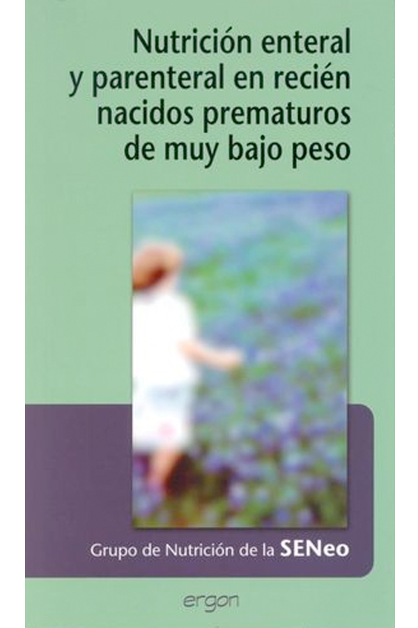 Nutrición enteral y parental en recién nacidos prematuros de muy bajo peso