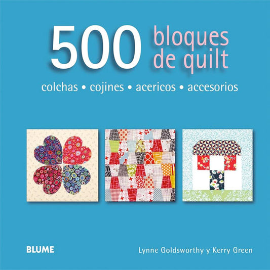 500 Bloques de Quilt. Colchas, cojines, acericos, accesorios