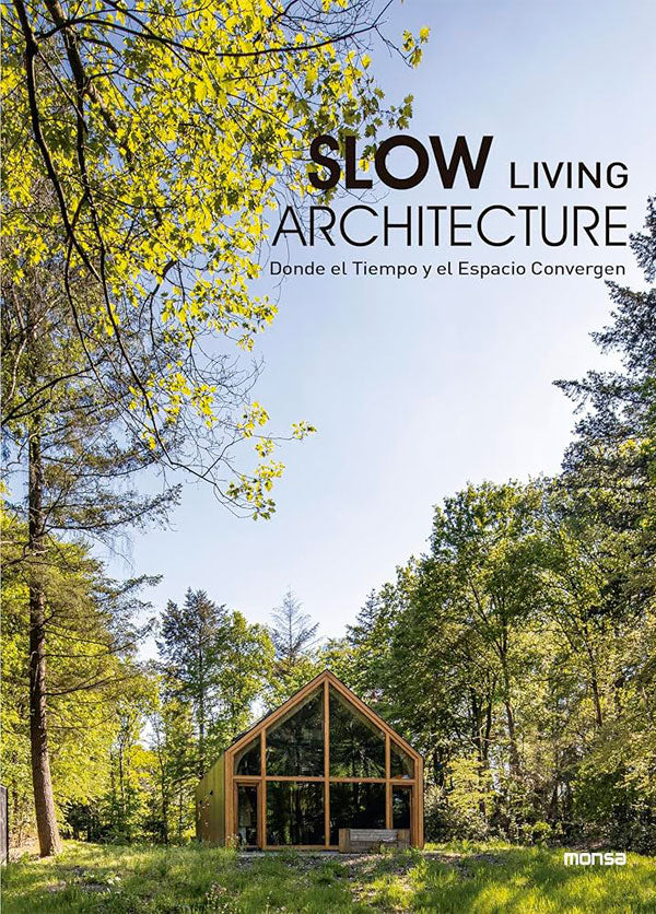 Slow living architecture