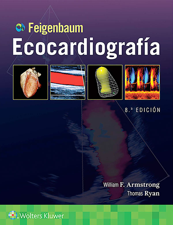 Feigenbaum. Ecocardiografía 8ª Ed.