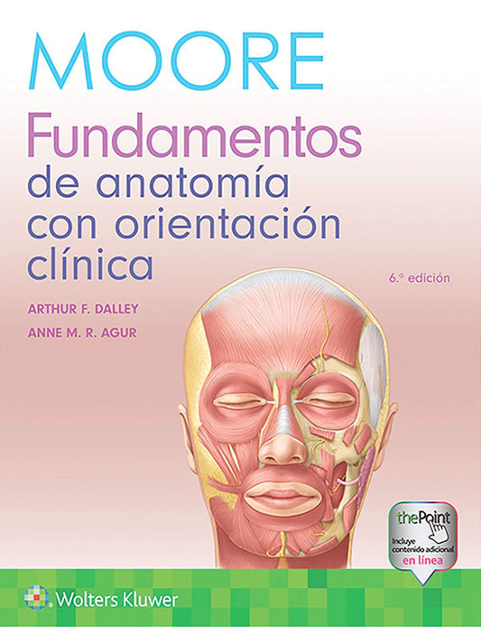 Fundamentos de anatomía con orientación clínica 6ª Ed.