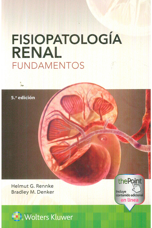 Fisiopatología renal. Fundamentos 5ª Ed.