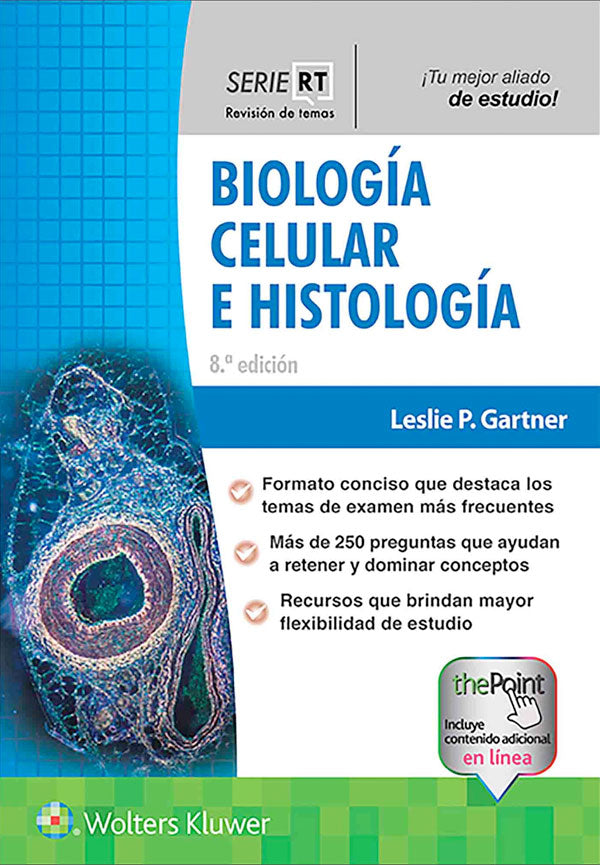 Biología celular e histología. 8ª Ed. Revisión de temas